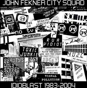 CD Idioblast 1983-2004 John City Squad Fekner