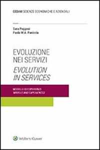 Libro Evoluzione nei servizi. Modelli ed esperienze-Evolution in services. Models and experiences. Ediz. bilingue Paola Paniccia Sara Poggesi