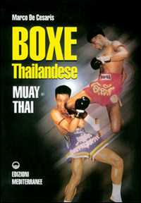 Libro Boxe thailandese: muay thai Marco De Cesaris