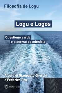 Libro Logu e Logos. Questione sarda e discorso decoloniale 