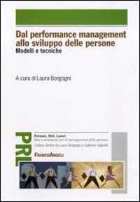 Libro Dal performance management allo sviluppo delle persone. Modelli e tecniche 