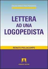 Libro Lettera ad una logopedista Renato Pigliacampo