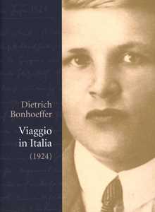 Libro Viaggio in Italia (1924) Dietrich Bonhoeffer