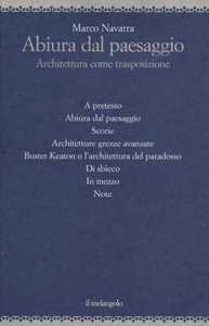 Libro Abiura dal paesaggio. Architettura come trasposizione Marco Navarra