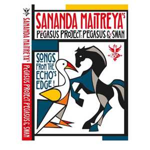 CD Pegasus Project: Pegasus & The Swan Sananda Maitreya