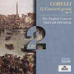 CD Concerti grossi op.6 Arcangelo Corelli English Concert Trevor Pinnock