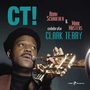 CD Ct! Celebrate Clark Terry Adam Schroeder