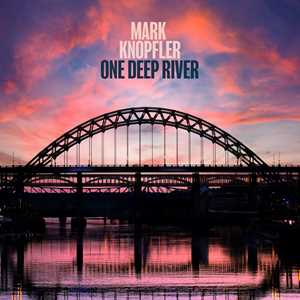 CD One Deep River (Deluxe Limited Edition) Mark Knopfler