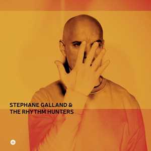 CD Stephane Galland & The Rhythm Hunters Stephane Galland Rhythm Hunters