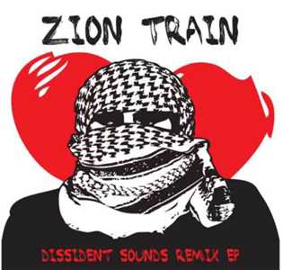 Vinile Dissident Sound Zion Train