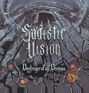 CD Destroyer Of All Dreams Sadistic Vision