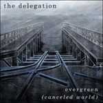 CD Evergreen. Canceled World Delegation