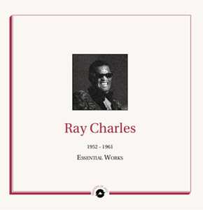 Vinile 1952-1961 The Essential Works Ray Charles
