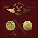 CD Dekadenz Frozen Plasma
