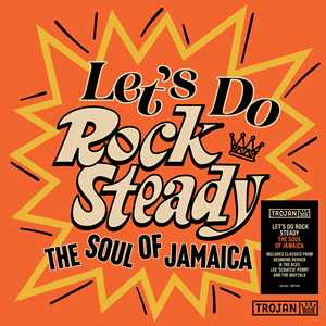 Vinile Let's Do Rock Steady (The Soul of Jamaica) 