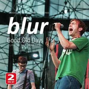 CD Good Old Days - Live In The Nineties Blur