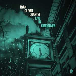 CD Live In Vancouver Ryan Oliver