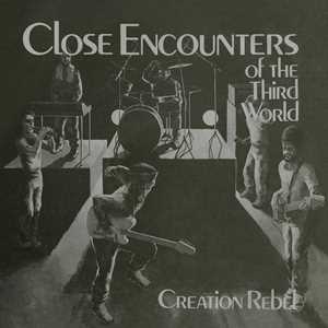 Vinile Close Encounters Of The Third World Creation Rebel