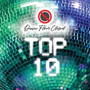 CD Top 10 Dance Floor Closed