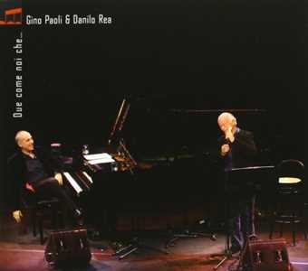 CD Due come noi che Gino Paoli Danilo Rea