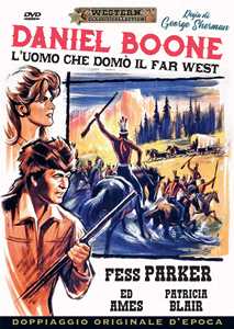 Film Daniel Boone. L'uomo che domò il Far West (DVD) George Sherman