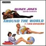 CD Around the World - I Dig Dancers! Quincy Jones