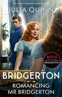 Libro in inglese Bridgerton: Romancing Mr Bridgerton: Tie-in for Penelope and Colin's story - the inspiration for Bridgerton series three Julia Quinn