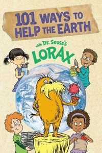 Libro in inglese 101 Ways to Help the Earth with Dr. Seuss's Lorax Miranda Paul