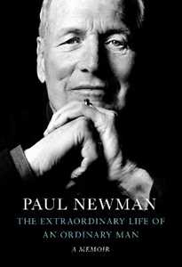 Libro in inglese The Extraordinary Life of an Ordinary Man: A Memoir Paul Newman