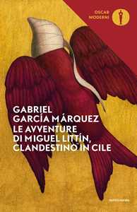 Libro Le avventure di Miguel Littín, clandestino in Cile Gabriel García Márquez
