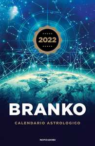 Libro Calendario astrologico 2022. Guida giornaliera segno per segno Branko