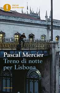 Libro Treno di notte per Lisbona Pascal Mercier