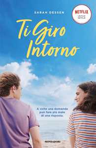 Libro Ti giro intorno Sarah Dessen