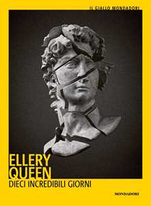 Libro Dieci incredibili giorni Ellery Queen
