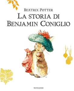 Libro La storia di Benjamin Coniglio. Ediz. a colori Beatrix Potter