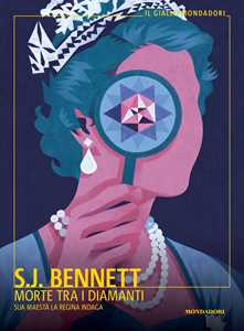 Libro Morte tra i diamanti. Sua Maestà la regina indaga S. J. Bennett
