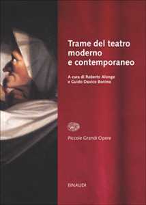 Libro Storia del teatro moderno e contemporaneo. Vol. 4: Trame per lo spettatore 