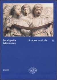 Libro Enciclopedia della musica. Vol. 2: Il sapere musicale. 