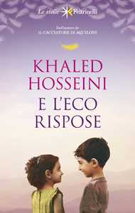Libro E l'eco rispose Khaled Hosseini