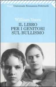 Libro Il libro per i genitori sul bullismo William Voors