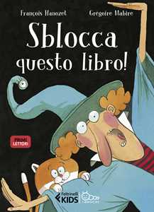 Libro Sblocca questo libro! In stampatello maiuscolo François Hanozet