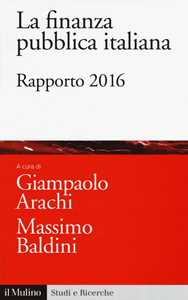 Libro La finanza pubblica italiana. Rapporto 2016 