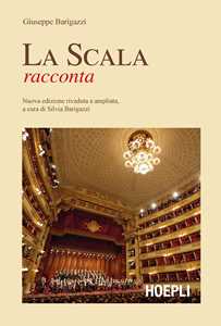 Libro La Scala racconta Giuseppe Barigazzi