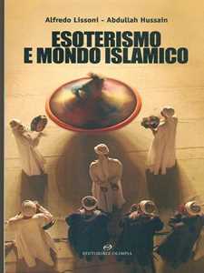 Libro Esoterismo e mondo islamico Alfredo Lissoni Adbullah Hussain