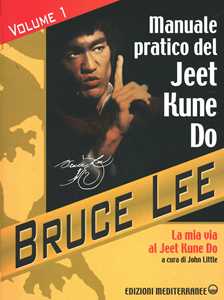Libro La mia Via al Jeet Kune Do. Vol. 1: Manuale pratico del Jeet Kune Do. Bruce Lee