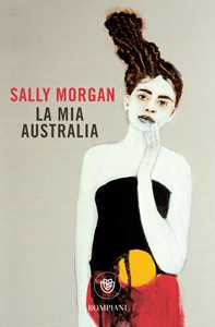 Libro La mia Australia Sally Morgan
