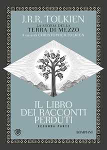 Libro Il libro dei racconti perduti. La storia della Terra di mezzo. Vol. 2 John R. R. Tolkien