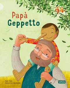Libro Papà Geppetto. Picture books. Ediz. a colori Ester Tomè