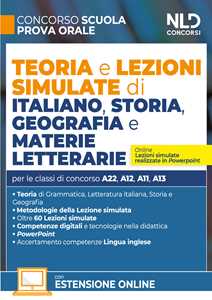 Libro Concorso Scuola. Teoria e lezioni simulate di italiano, storia, geografia e materie letterarie. Con espansioni online 