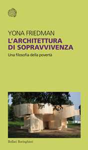 Libro L'architettura di sopravvivenza. Una filosofia della povertà Yona Friedman